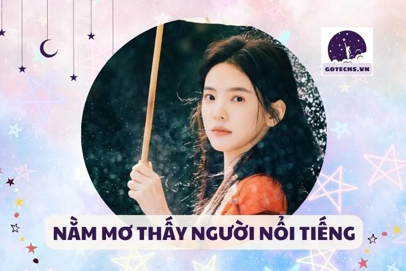 NẰM MƠ THẤY NGƯỜI NỔI TIẾNG