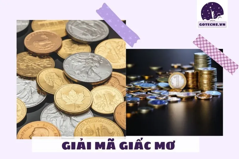 Nằm mơ thấy tiền xu và ý nghĩa chi tiết