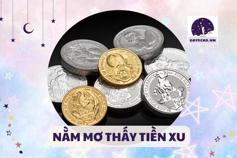 NẰM MƠ THẤY TIỀN XU
