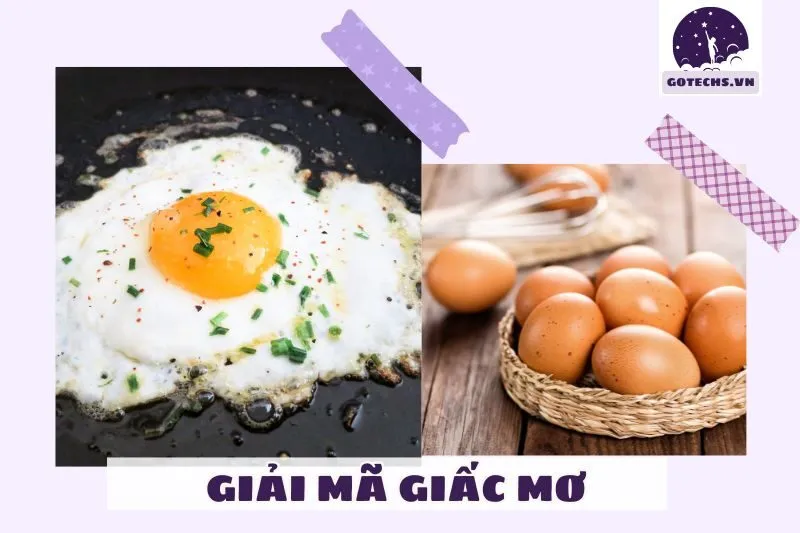 Nằm mơ thấy trứng: Ý nghĩa và thông điệp từ giấc mơ