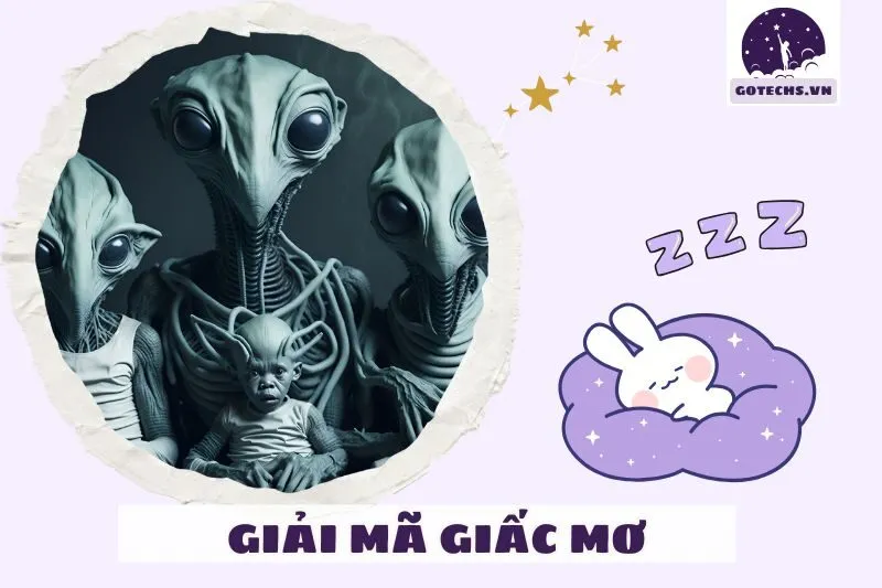 Nguyên nhân khiến bạn nằm mơ thấy người ngoài hành tinh