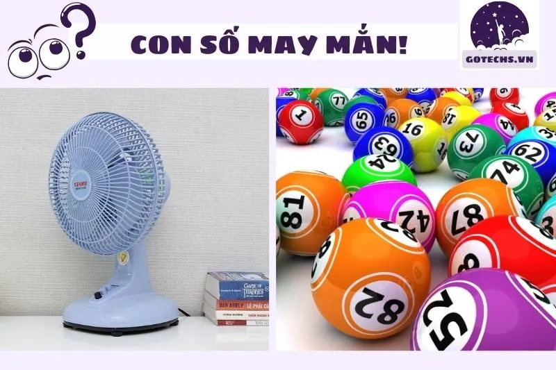 Con số may mắn liên quan đến giấc mơ thấy quạt