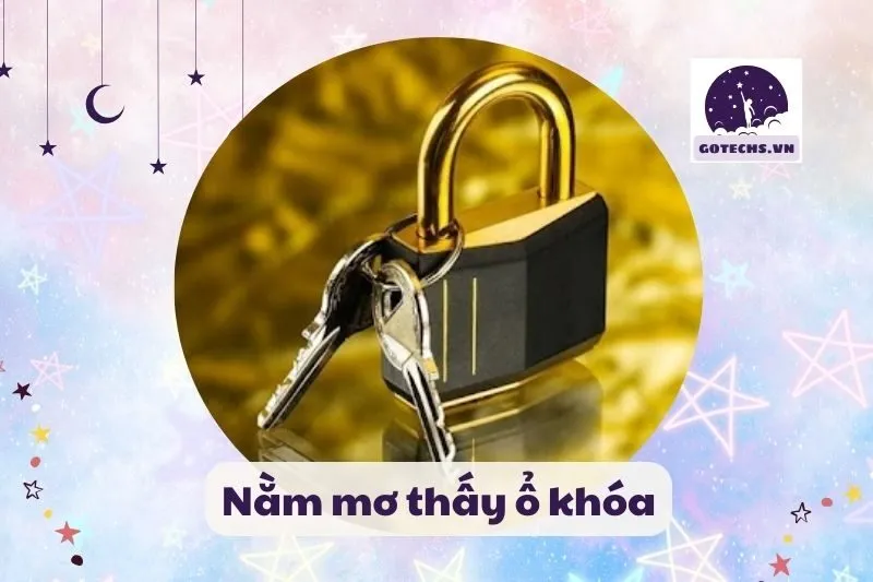 nằm mơ thấy ổ khóa