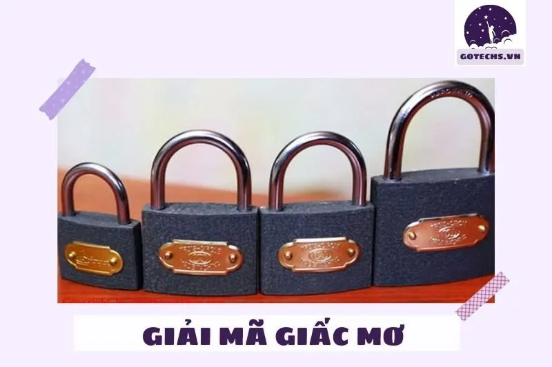 Ý nghĩa nằm mơ thấy ổ khóa